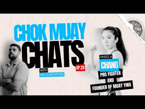 🥊Chok Muay Chats🥊 (Episode 23) With special guest Angela Chang, Pro Fighter and Founder of Muay Ying