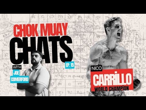 🥊Chok Muay Chats🥊Episode 15 With special guest Nico Carrillo. Muay Thai Podcast. Strong Language.