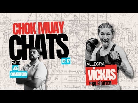🥊Chok Muay Chats🥊Episode 17 With special guest Allegra Vickas. Muay Thai Podcast
