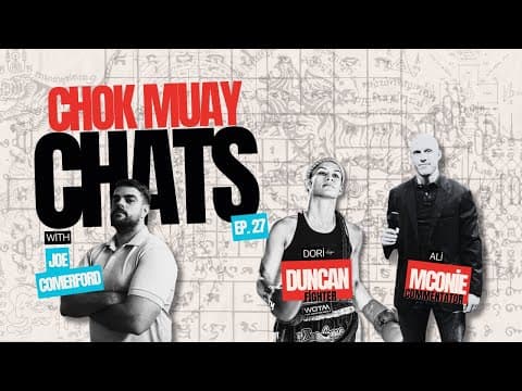 🥊 Chok Muay Chats | Episode 27: Pro Fighter Dori Duncan & Commentator Ali McOnie